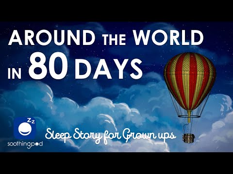 Bedtime Sleep Stories | 🎈Around the World in 80 Days 🗺 | Classic Book Sleep Story | Jules Verne