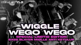 Download lagu DJ WINGGLE WEGO WEGO || STYLE TERBARU SPECIAL LIMITID EDITION  mp3