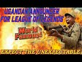 The UGANDAN ANNOUNCER for League of Legends