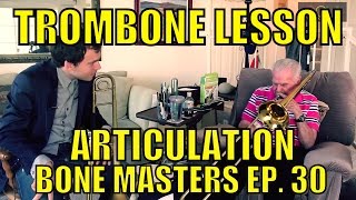 Trombone Lessons: Articulation - Bone Masters: Ep. 30- Dick Nash - Master Class