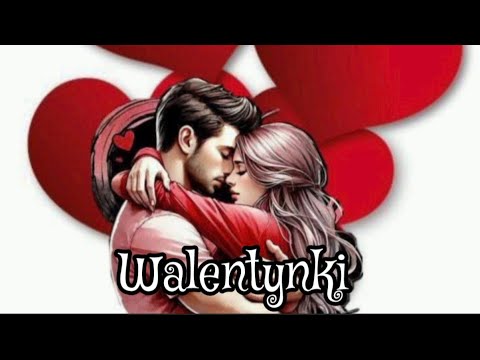 14 Luty-Walentynki - życzenia dla Ciebie/February 14-Valentine's Day - wishes for you.