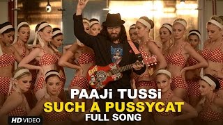 Paaji Tussi Such A Pussycat - Song Video - Happy Ending