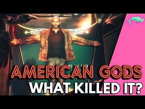 American Gods - What Killed It?
