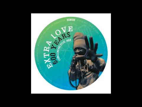 Extra Love & Dub Conductor - 500 Years