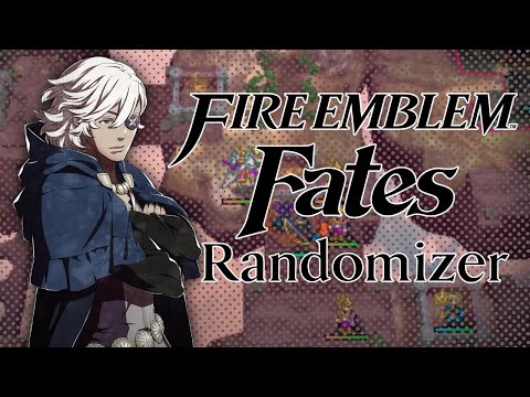 FE Fates Randomizer! - Episode 11