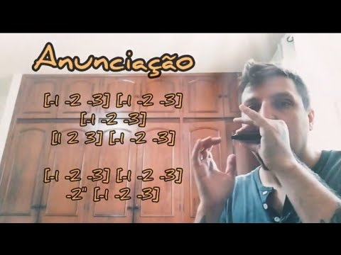 Anunciação - Ritmo e Melodia (na Gaita c/ Tablatura)