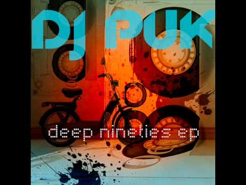 DJ Puk- Deep Nineties (Verve Remix)
