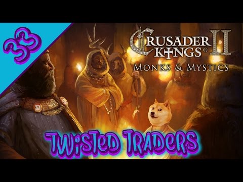 Crusader Kings II - Twisted Traders - 33