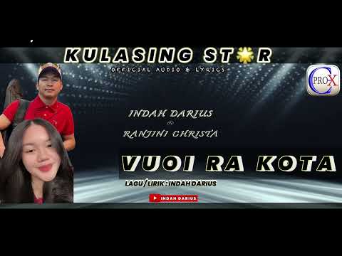 VUOI RA KOTA || INDAH DARIUS ft RANJINI CHRISTA || official audio&lyrics