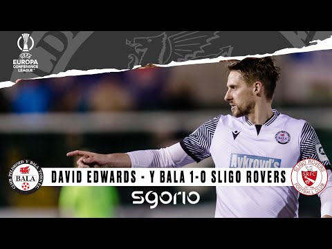David Edwards goal | Sligo Rovers 0-1 Bala Town | Europa Conference