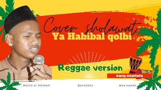 Download lagu Cover Ya Habibal Qolbi | Reggae Version | Musthofa mp3 Download lagu Cover Ya Habibal Qolbi | Reggae Version | Musthofa mp3