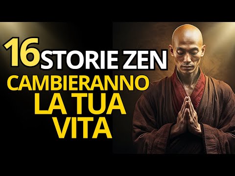 16 STORIE ZEN | Storie Buddiste Che Cambieranno La tua Vita 🙏💫