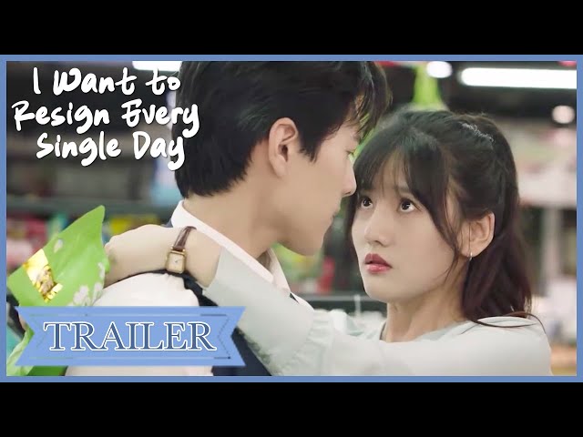 Trailer | I will surely resign! | I Want to Resign Every Single Day | 白秘书每天都想辞职 | ENG SUB