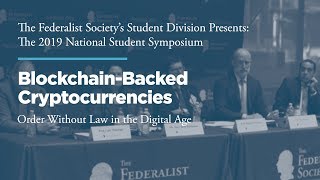 Click to play: Panel 4: Blockchain-Backed Cryptocurrencies: Order Without Law in the Digital Age