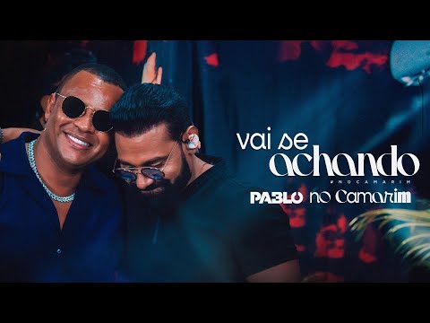 Pablo  - Vai se achando (No Camarim)