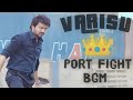 Port Fight BGM VARISU Vijay Thalapathy