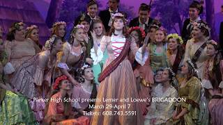Parker High School presents the magical Lerner and Loewe’s BRIGADOON