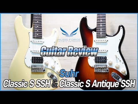 [Guitar Review] Suhr Classic S SSH & Suhr Classic S Antique SSH Model