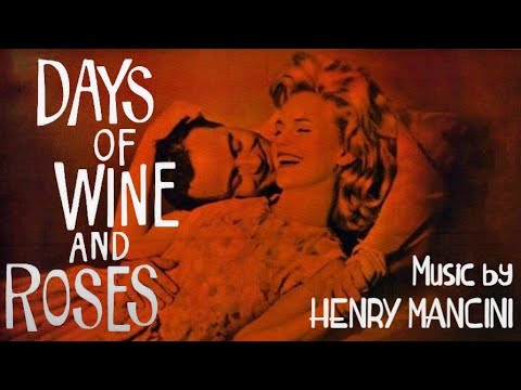 Days Of Wine And Roses | Soundtrack Suite (Henry Mancini)