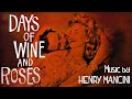 Days Of Wine And Roses | Soundtrack Suite (Henry Mancini)