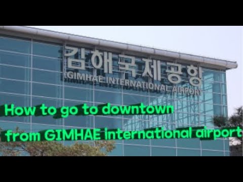 Como ir do Aeroporto Internacional GIMHAE para o centro da cidade
