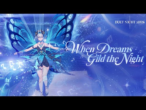 Duet Night Abyss Ballroom Outfit Collection Trailer | When Dreams Gild the Night