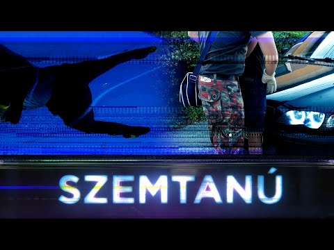 Szemtanú  2022.09.30. (7.rész)