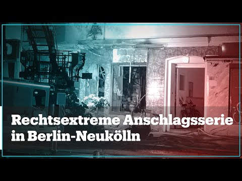 Rechtsextreme Anschlagsserie in Berlin-Neukölln