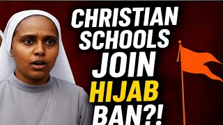 വിശുദ്ധ വേഷം കെട്ടിയ വർഗീയത Nuns Wear Veil, But Ban Hijab? Kerala School’s Double Standards!