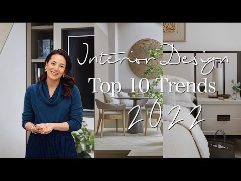 TOP 10 INTERIOR DESIGN TRENDS FOR 2022  - BEHIND THE DESIGN