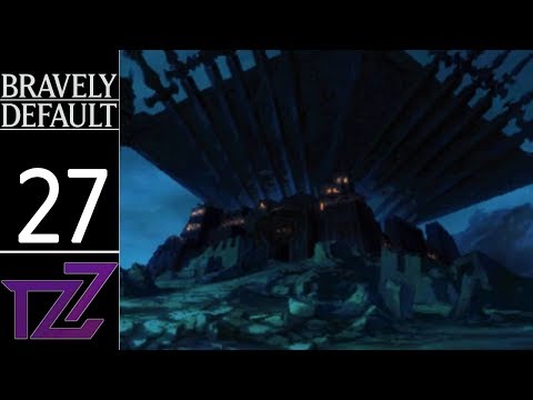 Bravely Default - Starkfort (Part 27)