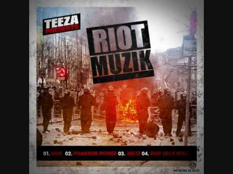 Teeza - Riot Muzik EP (Snippets)