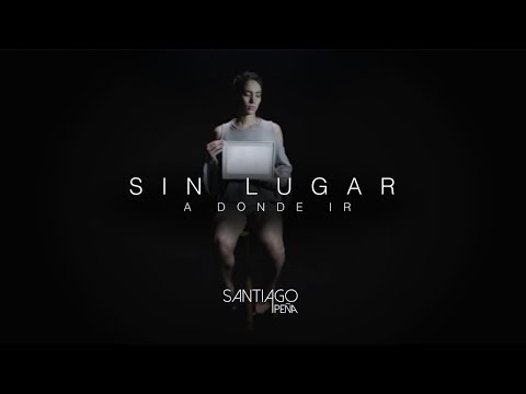 Santiago Peña - Sin Lugar A Donde Ir | Video Oficial