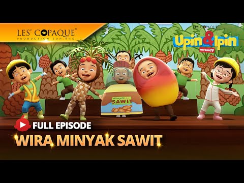 Upin & Ipin Musim 19 - Wira Minyak Sawit (Full Episode)