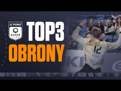 PGNiG Superliga: TOP 3 OBRONY - 3. tydzień