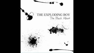 The Exploding Boy - I Am Truth