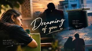 🎬 Dreaming of You…🌙 | A Love Beyond Reality🤍✨ #video #DreamingOfYou #CinematicLo