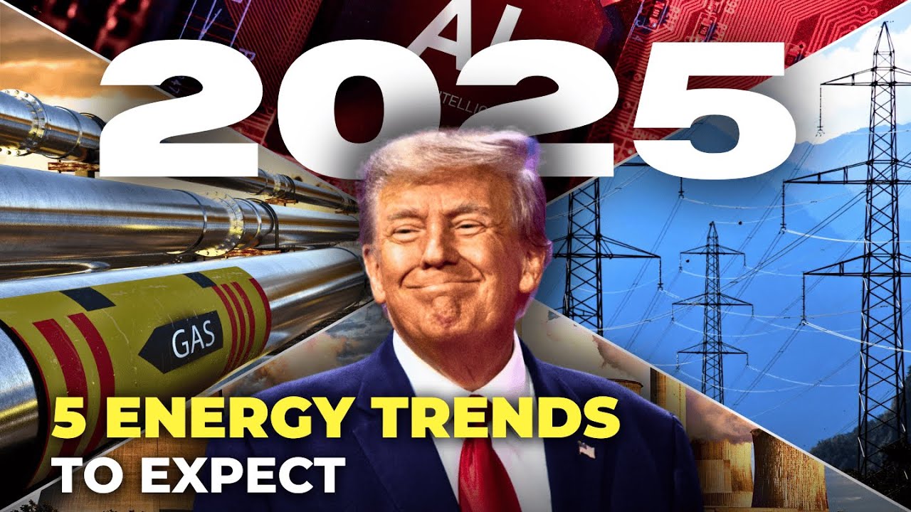 2025 Energy Forecast: 5 Key Energy Sector Predictions