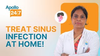 Can a Sinus Infection be Cured Naturally? | Dr Shikha Bani | Apollo 24|7