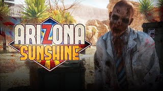 Arizona Sunshine - VR Zombie Survival Part 1