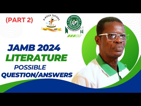JAMB 2024 POSSIBLE LITERATURE QUESTIONS/ANSWERS (Part 2)