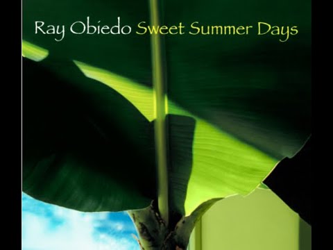 Ray Obiedo Sweet Summer Days