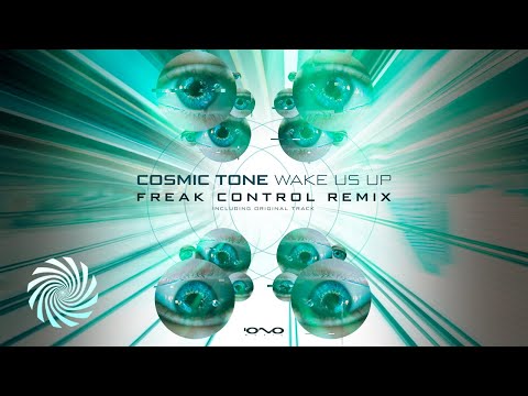 Cosmic Tone - Wake Us Up (Freak Control Remix)
