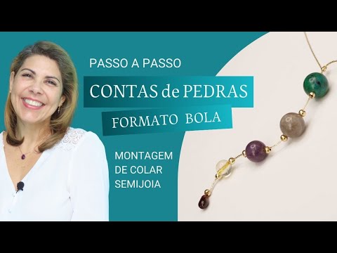 Como usar Bolas de Pedras Naturais na montagem de Semijoias Finas - Pedra Mística
