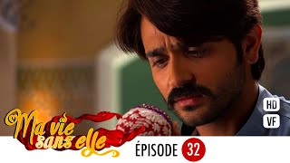 Download lagu Ma vie sans elle - EPS 32 - Rangrasiya Version Française - Complet - HD mp3