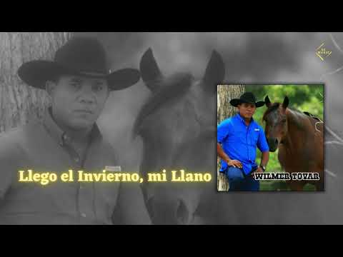 Wilmer Tovar - Llego el Invierno, mi Llano