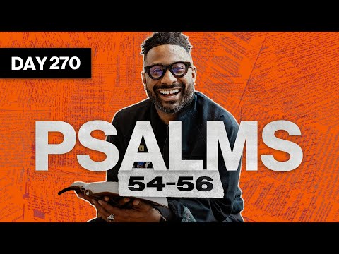 Day 270: Psalms 54-56 | Read The Bible In A Year | Bible Study with Commentary by Dr. Manny Arango