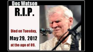 Doc Watson - The Twelfth of Never -{R.I.P.