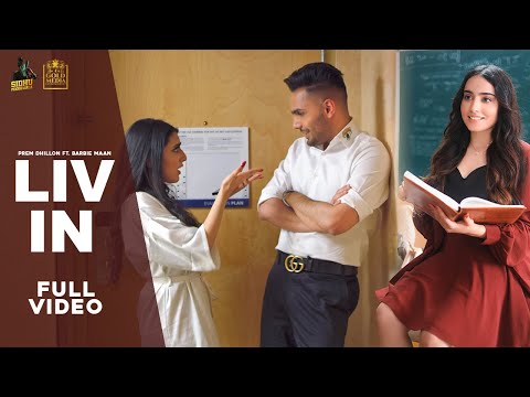 LIV IN (FULL VIDEO) Prem Dhillon ft. Barbie Maan | Sidhu Moose Wala | The Kidd | Rubbal Gtr
