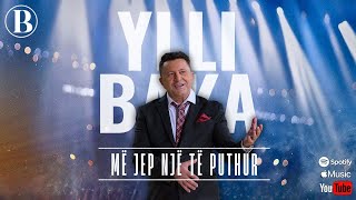 Ylli Baka - Me Jep Nje Te Puthure